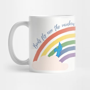 Birds Fly Over The Rainbow - The Wizard Of Oz Quote Mug